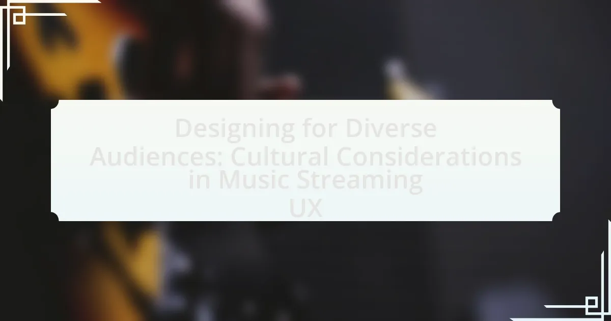Designing for Diverse Audiences: Cultural Considerations in Music Streaming UX