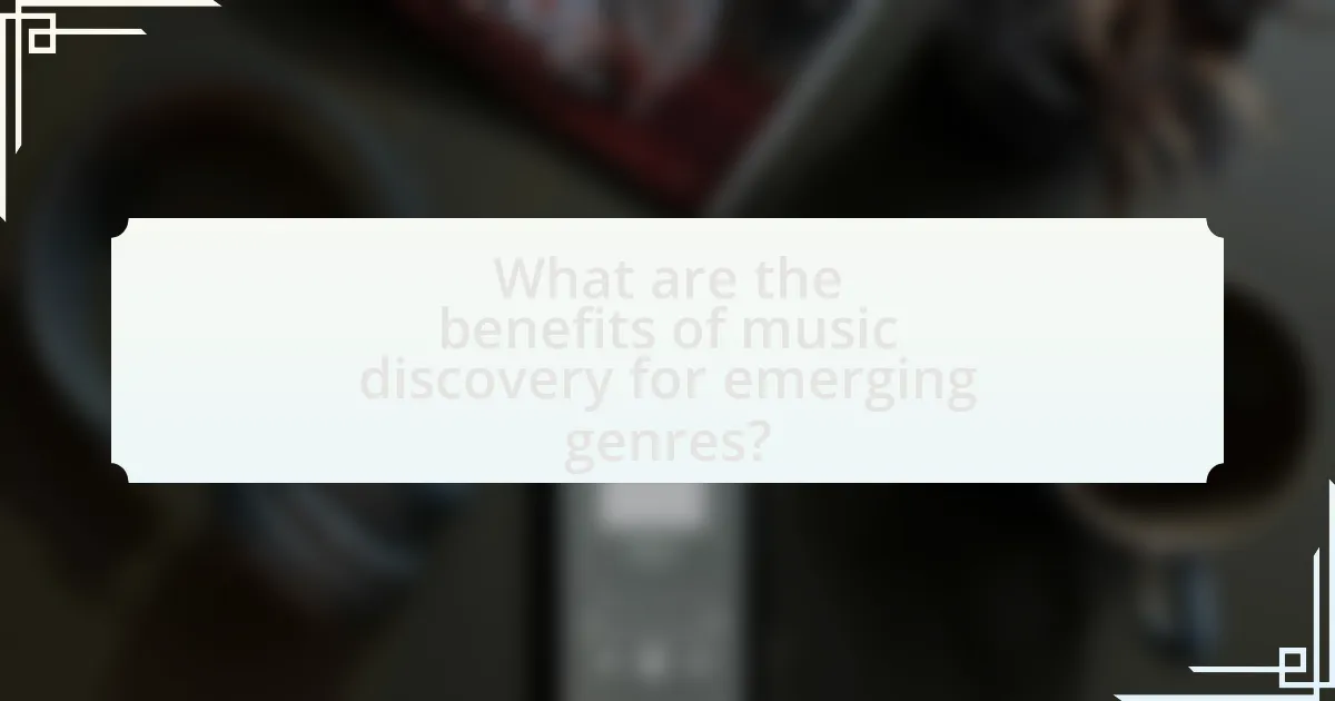 What are the benefits of music discovery for emerging genres?