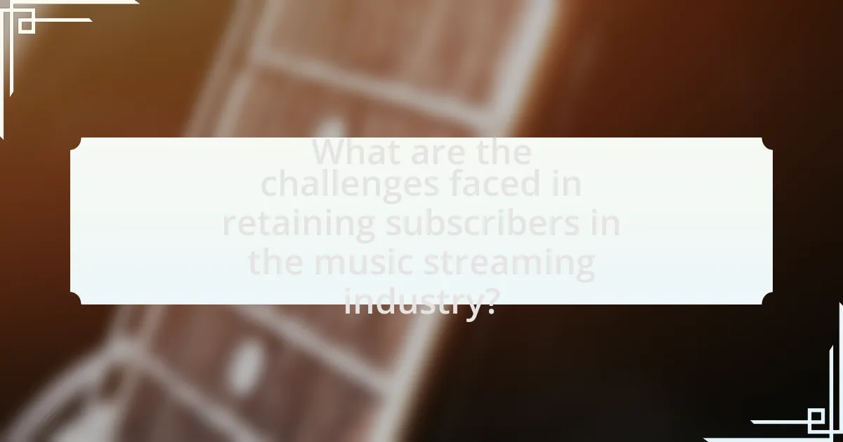 What are the challenges faced in retaining subscribers in the music streaming industry?