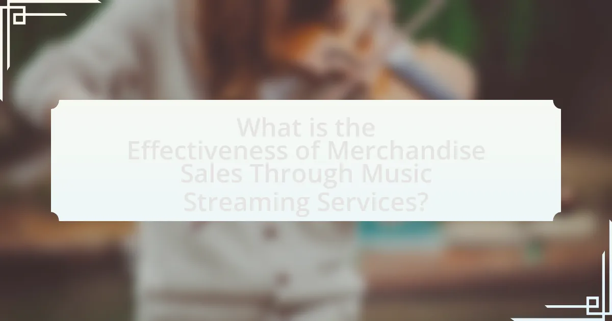 What is the Effectiveness of Merchandise Sales Through Music Streaming Services?